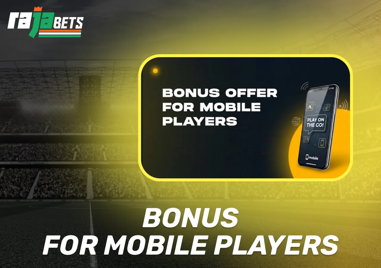 Rajabets bonuses for mobile players